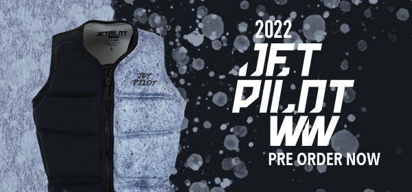 2022 Jetpilot Vests - Pre Order Now!